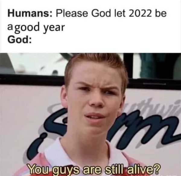 Ready For 2022 Memes 4 Meme