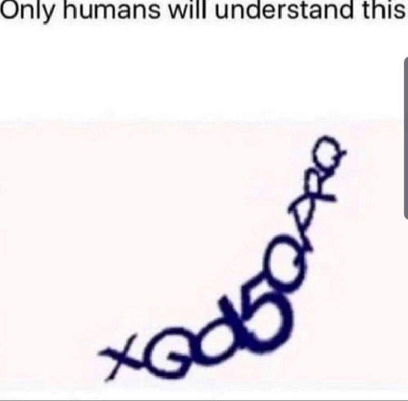 only humans will understand this Meme